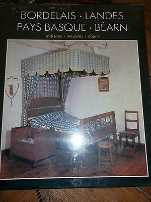 Bordelais Landes Pays Basque Bearn Maisons Meubles Objets - 