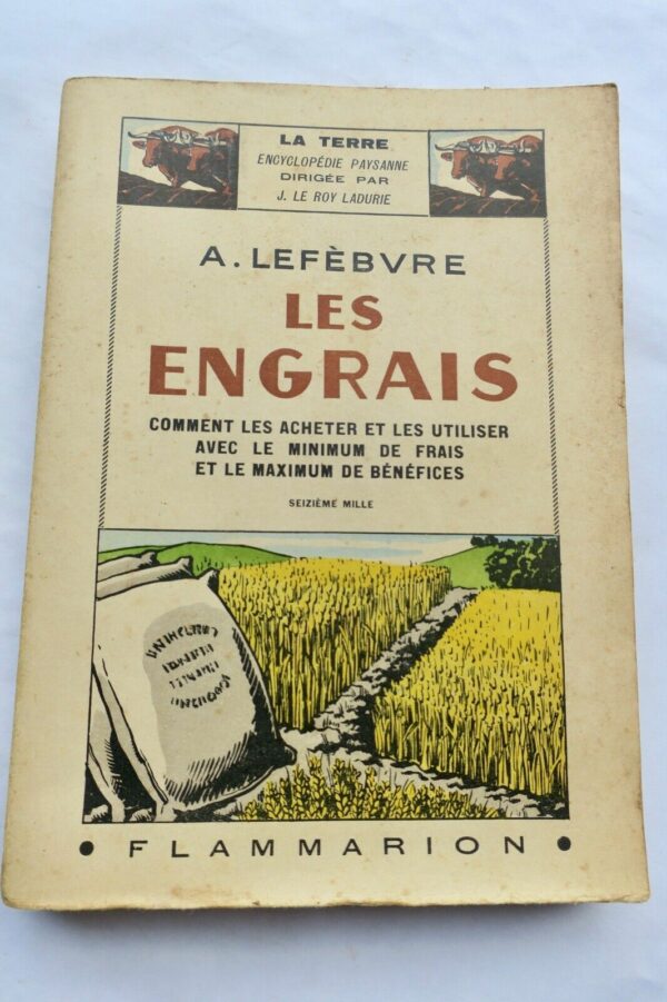 Agriculture  Les engrais. Comment les acheter et les utiliser....