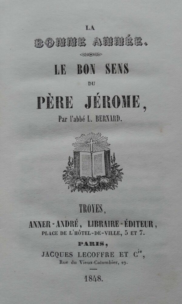 BERNARD  La Bonne Année - Le bon sens du Père Jérome     1848 – Image 4