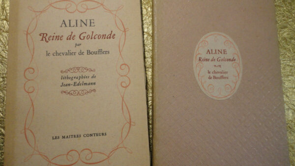 BOUFFLERS (Chevalier de) Aline, reine de Golconde. Lithographies de Jean-Edelman