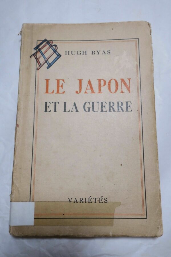 BYAS hugh LE JAPON ET LA GUERRE   de 1944