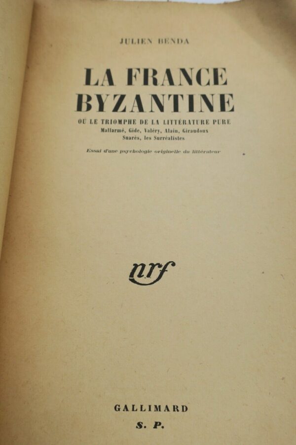 Benda  LA FRANCE BYZANTINE OU LE TRIOMPHE DE LA LITTERATURE PURE SP – Image 3