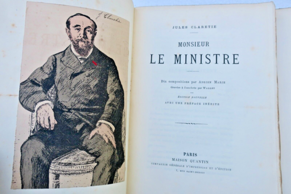 CLARETIE Jules (MARIE Adrien) Monsieur le Ministre