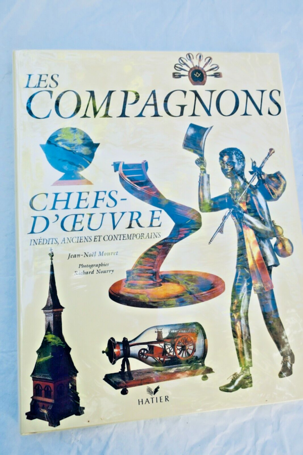 Compagnons Chefs-D'Oeuvre , inédits , anciens et contemporains