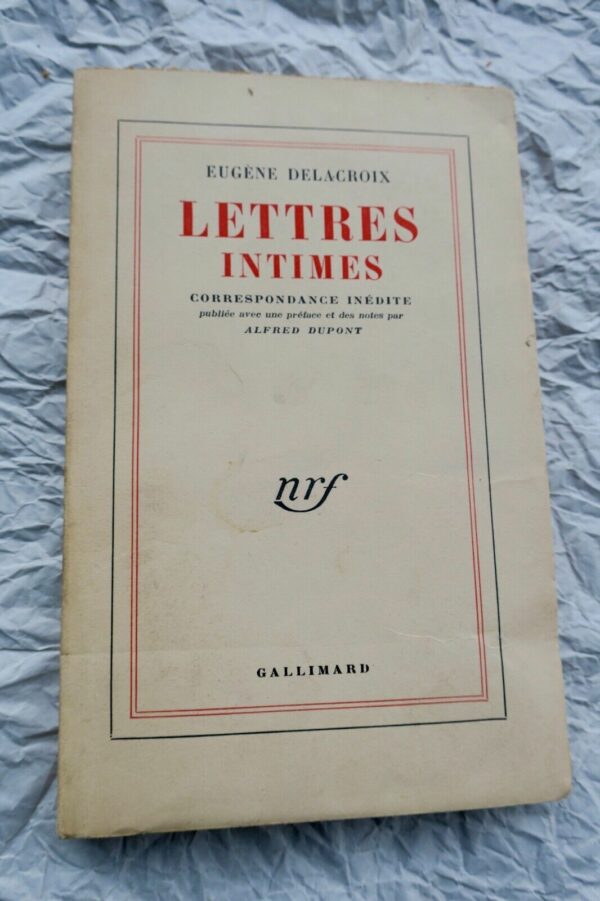 DELACROIX (Eugène). Lettres intimes. Correspondance inédite SP