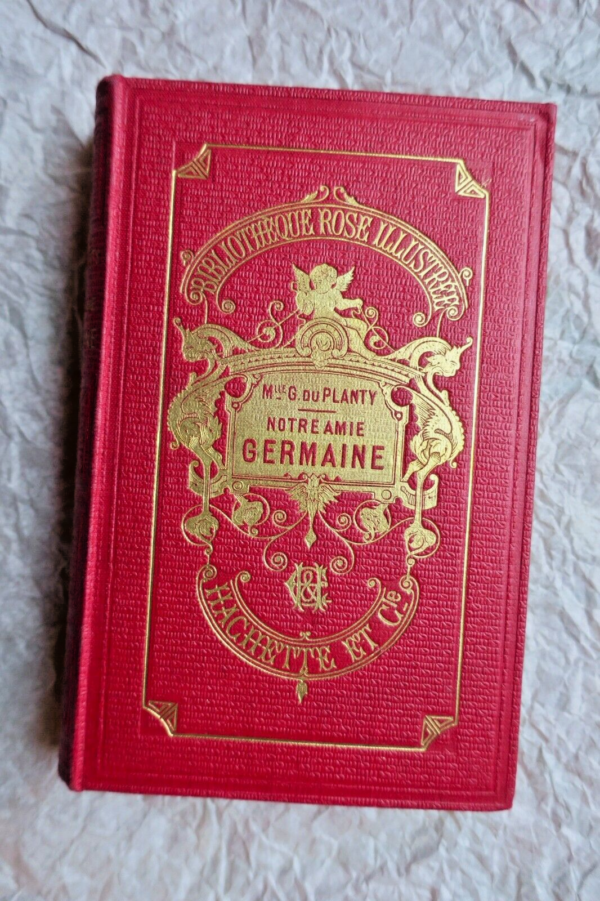 DU PLANTY G. NOTRE AMIE GERMAINE 1901