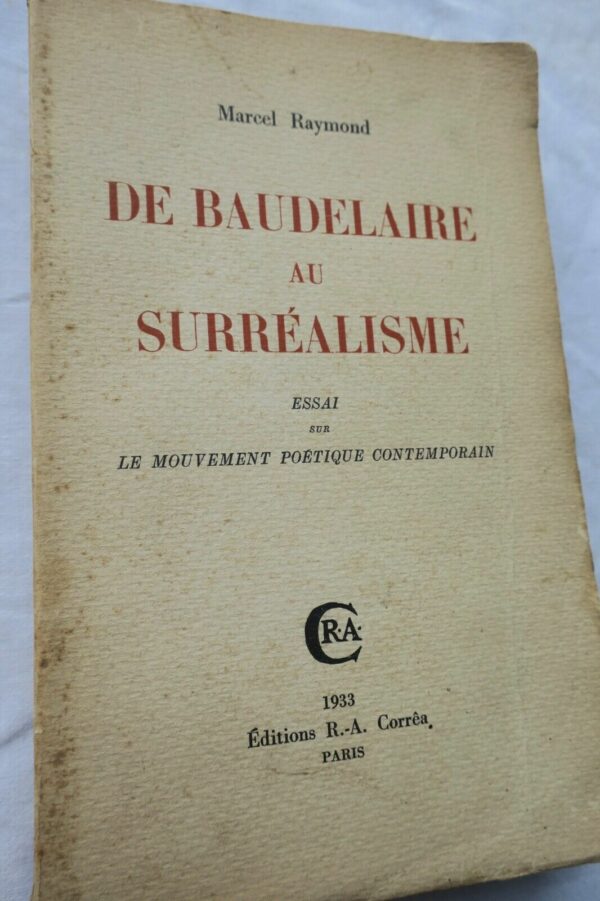 De Baudelaire au Surréalisme. Essai sur le Mouvement poétique contemporains 1933