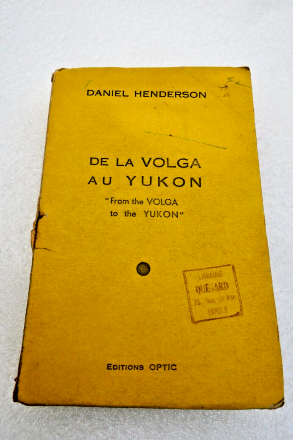 De la Volga au Yukon Henderson