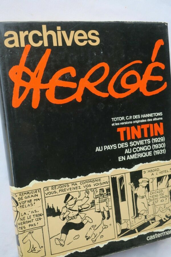 HERGÉ ARCHIVES TOTOR + TINTIN AU PAYS DES SOVIETS - AU CONGO - EN AMÉRIQUE 1973