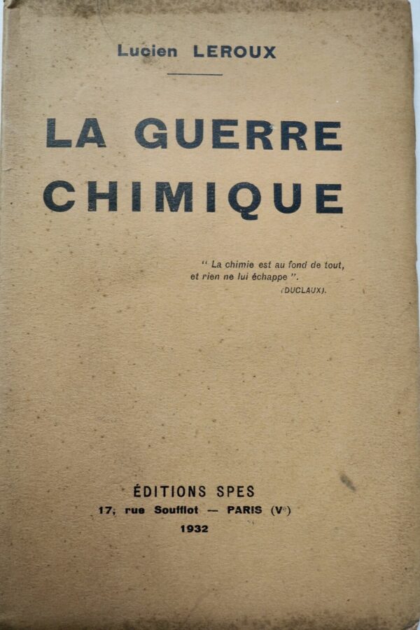 LEROUX LA GUERRE CHIMIQUE 1932