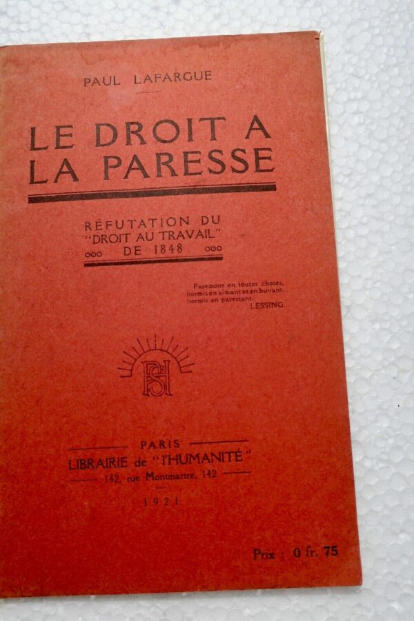 Lafargue Paul Le droit à la paresse Réfutation du droit au travail de 1848