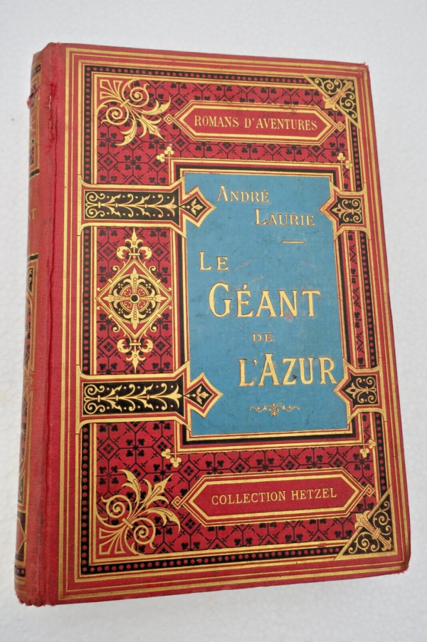 Laurie (André) Le géant de l'azur. Illustrations de Georges Roux. HETZEL