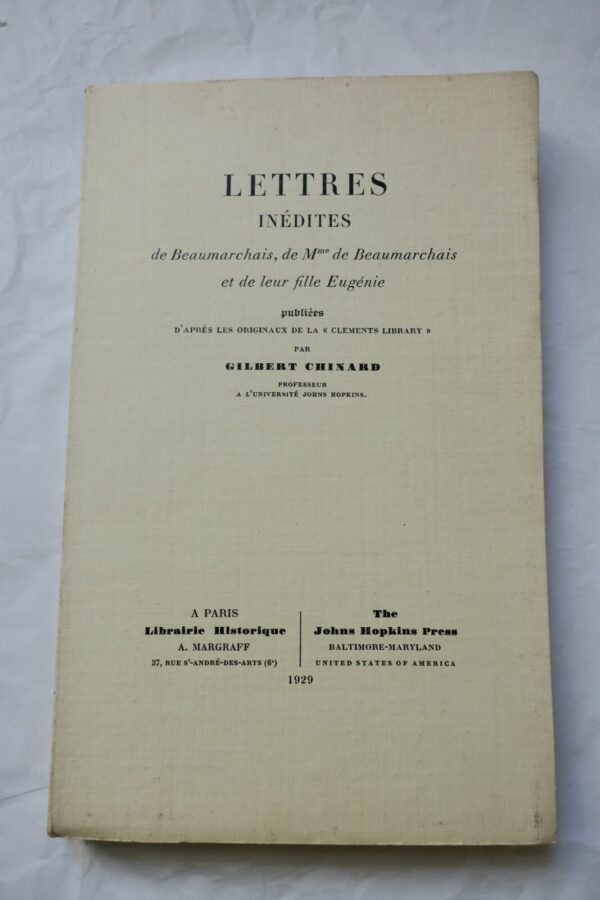 Lettres inédites de Beaumarchais, de Mme de Beaumarchais et de leur fille Eug..