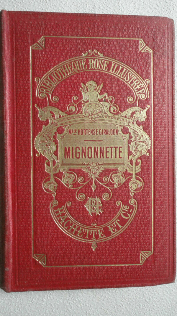 MADEMOISELLE HORTHENSE GIRALDON Mignonette.       bibliothèque rose Hachette