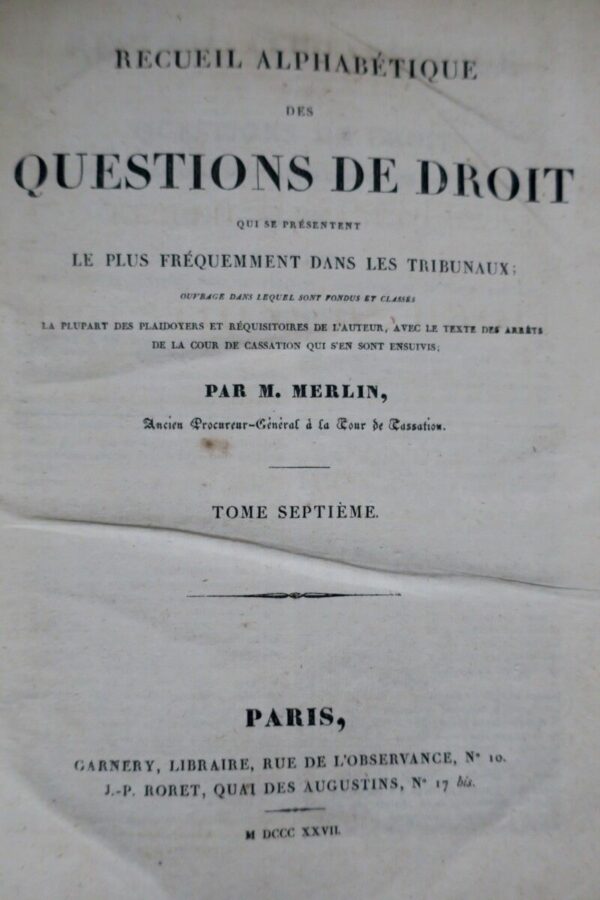 MERLIN M. Recueil Alphabétique des Questions de Droit 1827