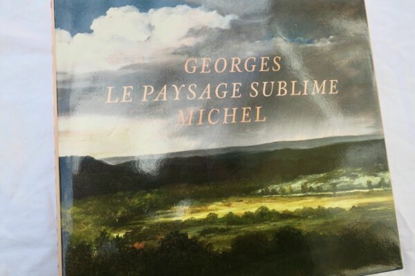 MICHEL Georges LE PAYSAGE SUBLIME