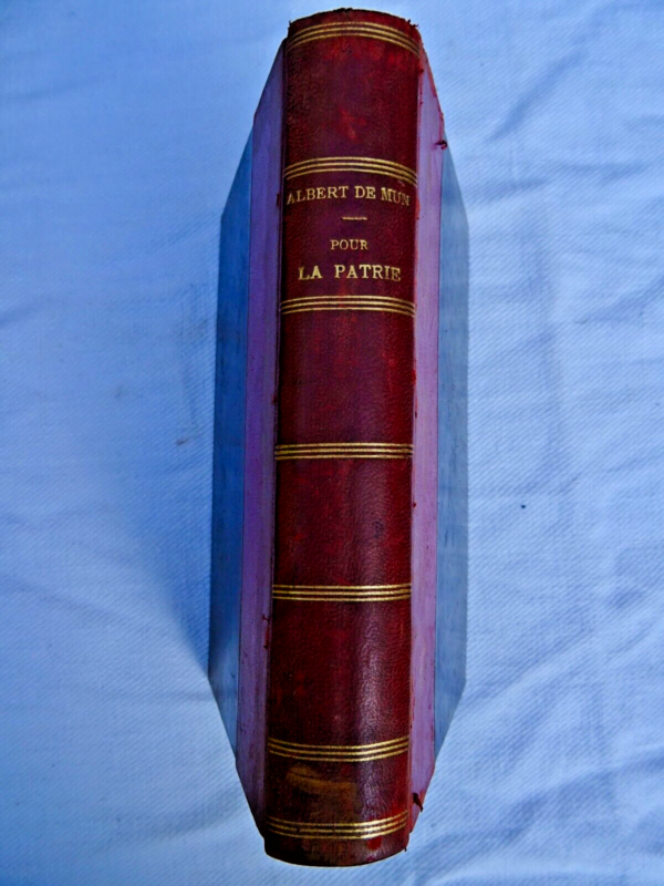 MUN Albert de(Comte). Pour la patrie.1912