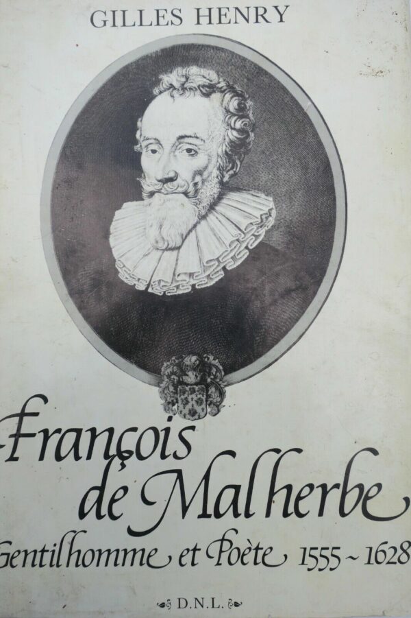 Malherbe, gentilhomme et poète (1555-1628)