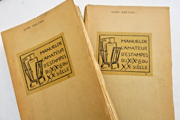 Manuel de l'amateur d'estampes des XIXe et XXe siècles 1801-1924 Loys Delteil