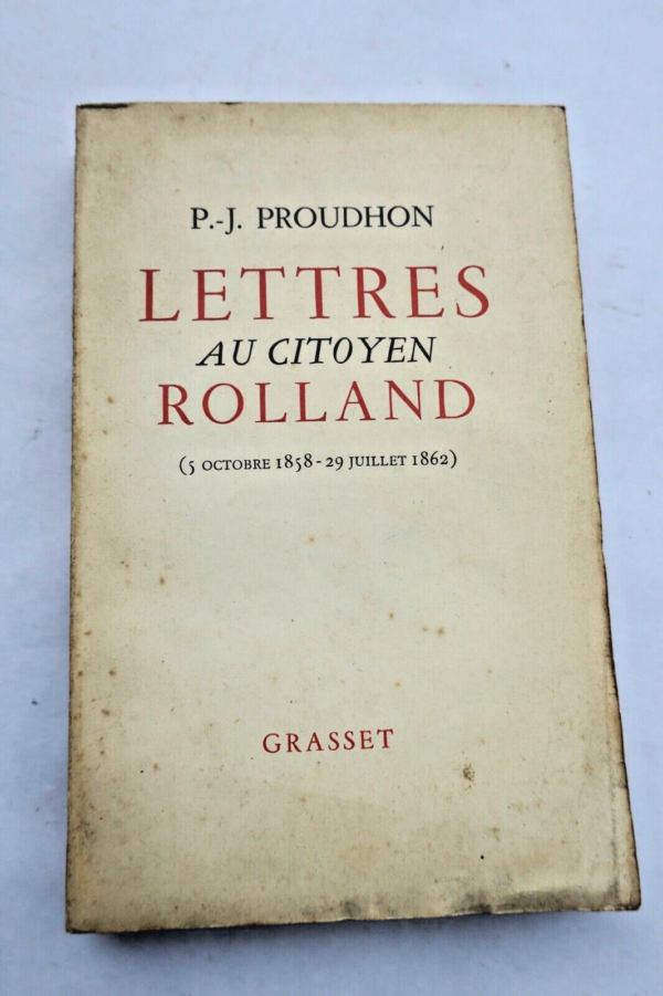 PROUDHON P.-J. Lettres au citoyen Rolland (5 octobre 1858-29 juillet 1862) – Image 3