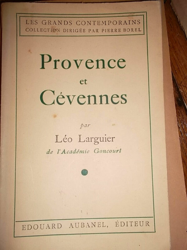 Provence et Cévennes.   1942 LARGUIER ( Léo )