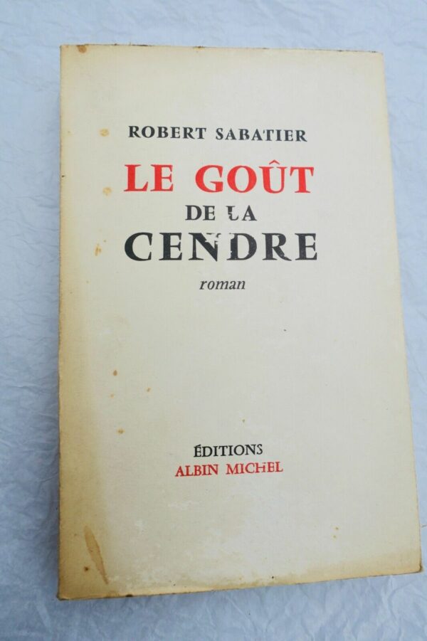 SABATIER ROBERT. LE GOUT DE LA CENDRE + dédicace – Image 3