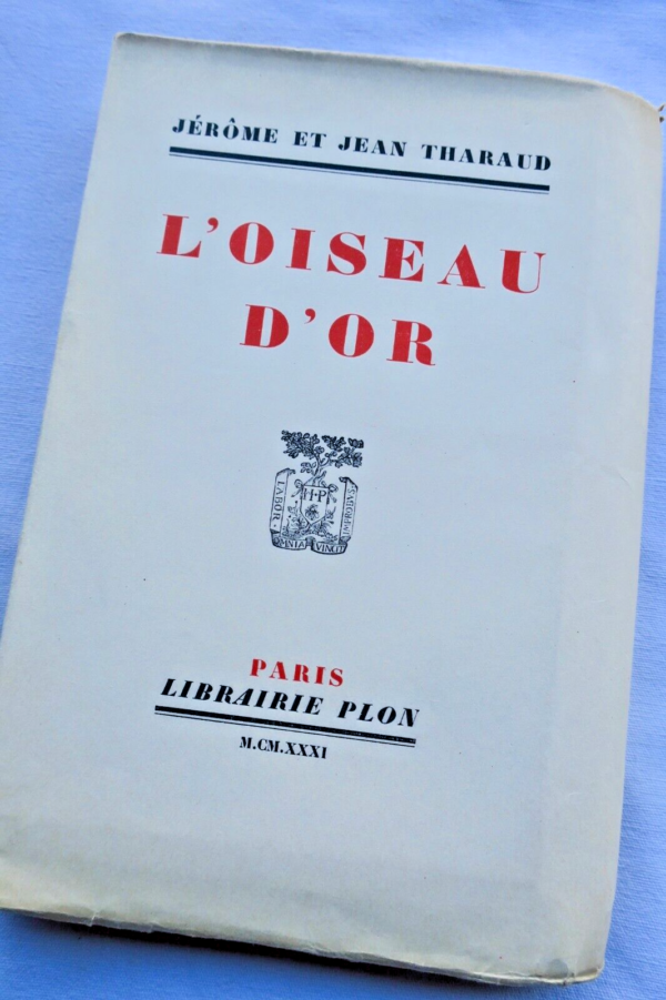 Tharaud  L'oiseau d'or exemplaire sur papier Japon