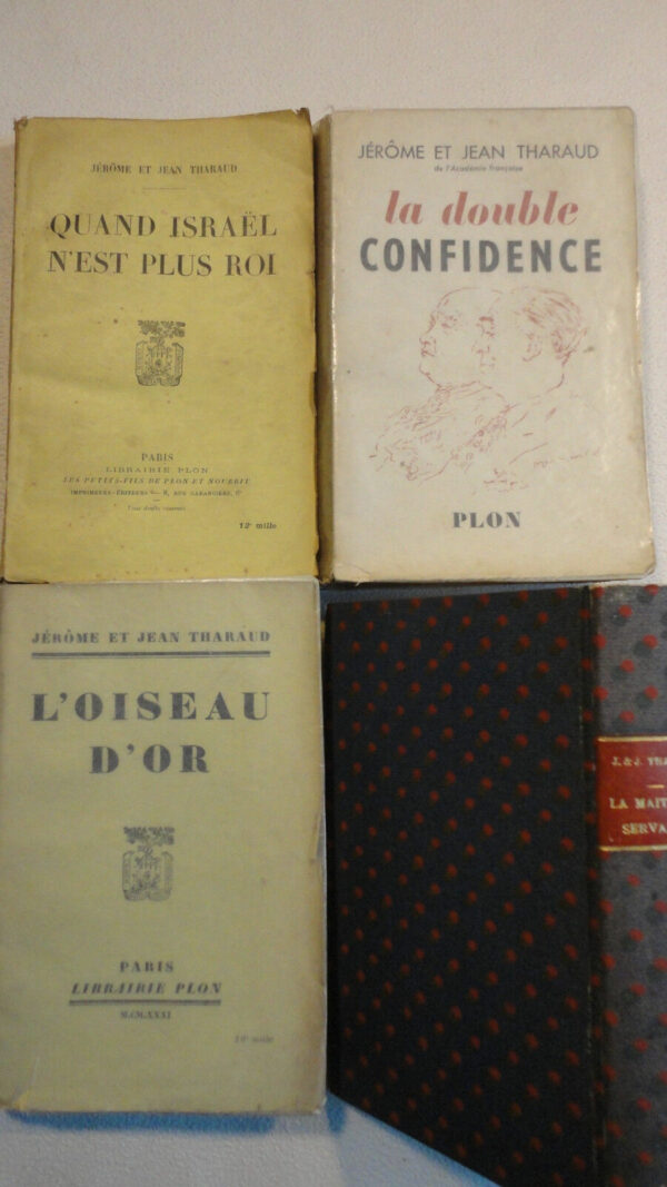 Tharaud  L'oiseau d'or , quand Israel, la maitresse servante, l'oiseau d'or