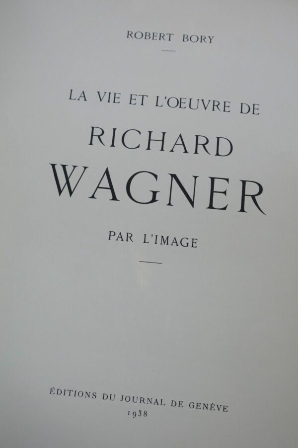 Wagner  LA VIE ET L'OEUVRE DE RICHARD WAGNER PAR L'IMAGE 1938 – Image 3