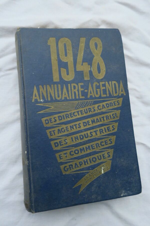 annuaire-agenda des directeurs cadres et agents de maîtrise des industries..1948