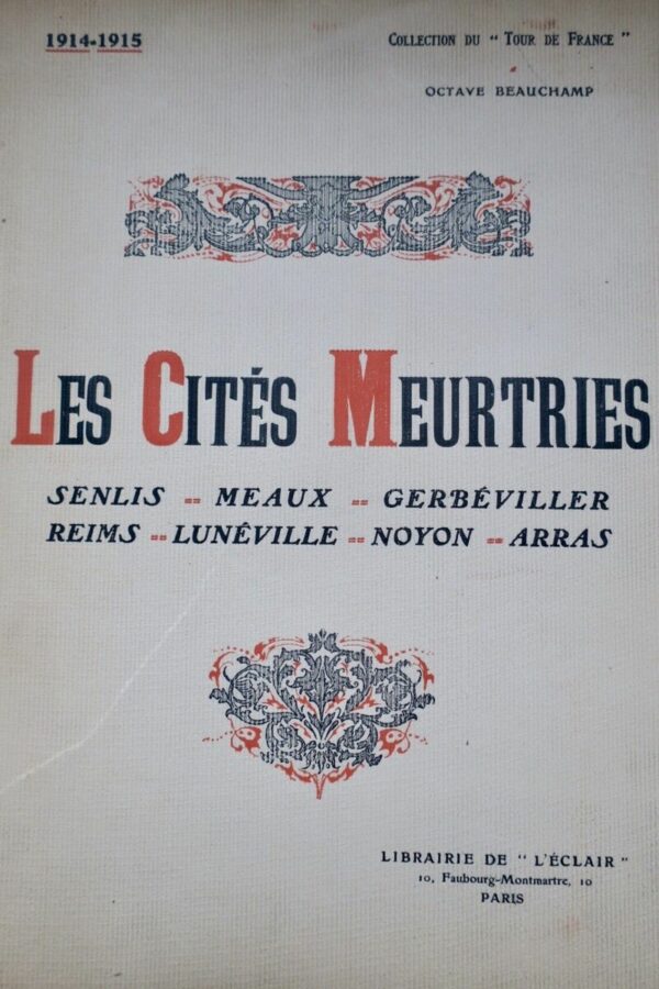 cités meurtries : Senlis, Meaux, Gerbéviller, Reims, Lunéville, Noyon, Ar... – Image 3