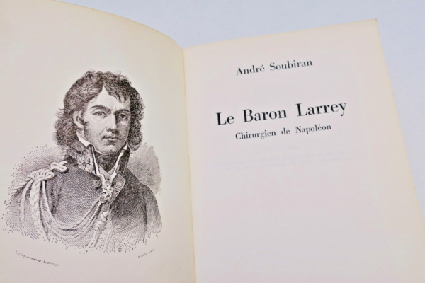 napoléon SOUBIRAN LE BARON LARREY CHIRURGIEN DE NAPOLEON – Image 7