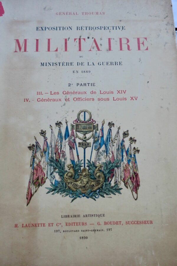 Armée Les anciennes armées françaises. Exposition rétrospective militaire