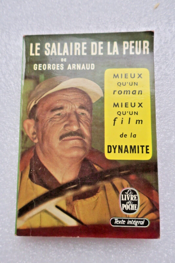 Arnaud Georges Le salaire de la peur Collection le livre de poche 1950