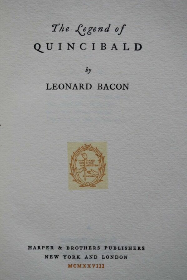 BACON, Leonard The Legend of Quincibald signed