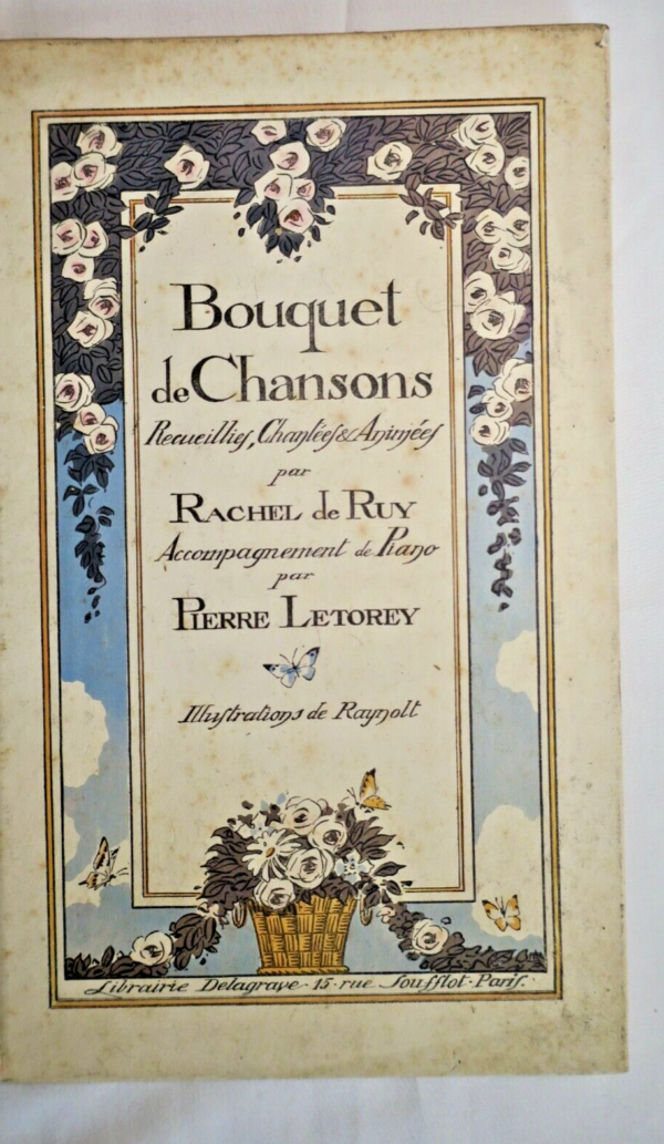 BOUQUET DE CHANSONS RECUEILIES, CHANTEES & ANIMEES