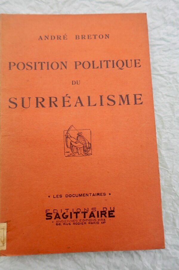 BRETON (André) Position politique du surréalisme