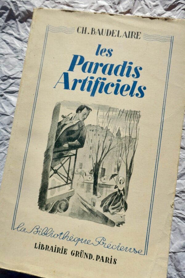 Baudelaire charles Les paradis artificiels