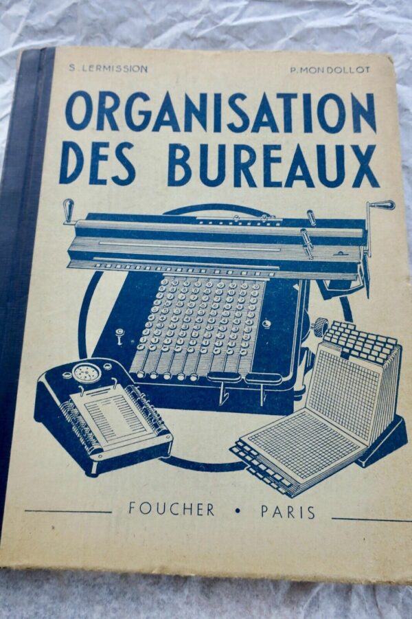 Bureau Organisation des bureaux- Installation des bureaux 1947