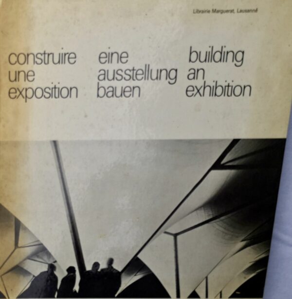 Construire une exposition - Eine Ausstellung bauen - Building an axhibition 1965 – Image 3