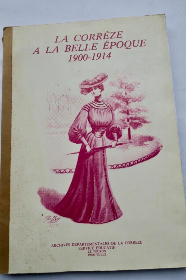 Corrèze à la belle époque 1900-1914