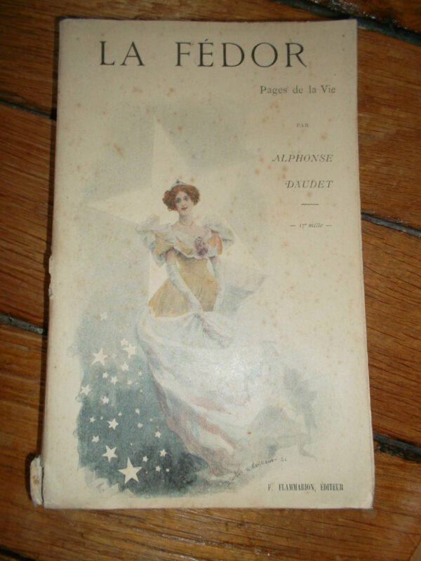 DAUDET Alphonse  La Fédor, pages de la vie.  EO