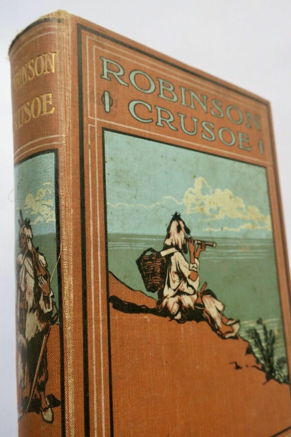 DeFOE Life and Strange Surprising Adventures of Robinson Crusoe 1905