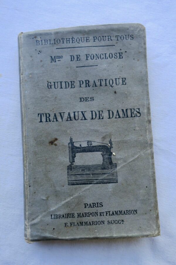 Fonclose, guide pratique des travaux de dames