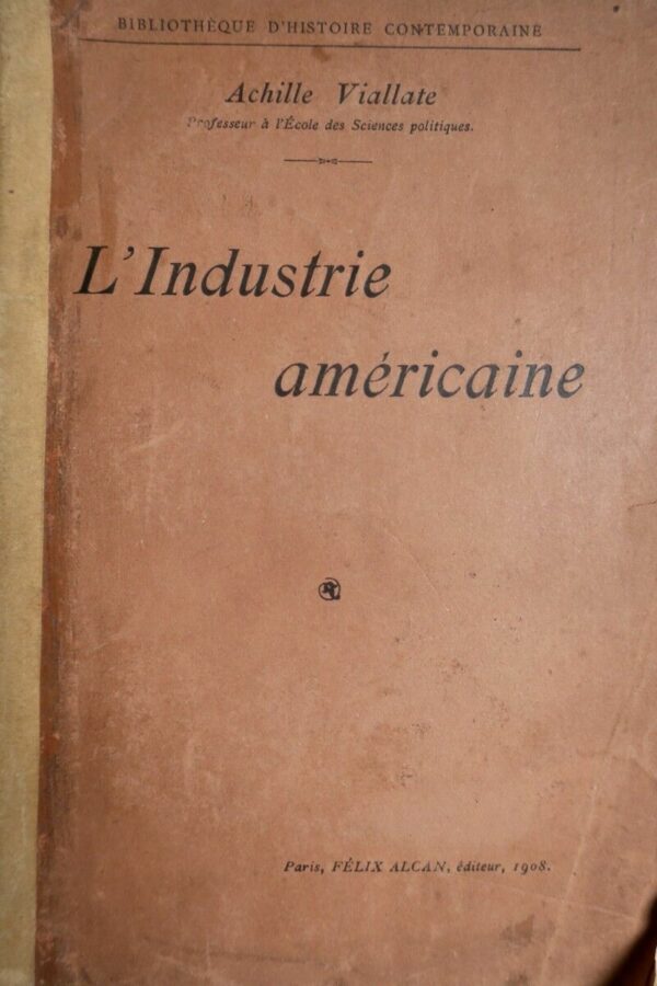 L'Industrie américaine 1908