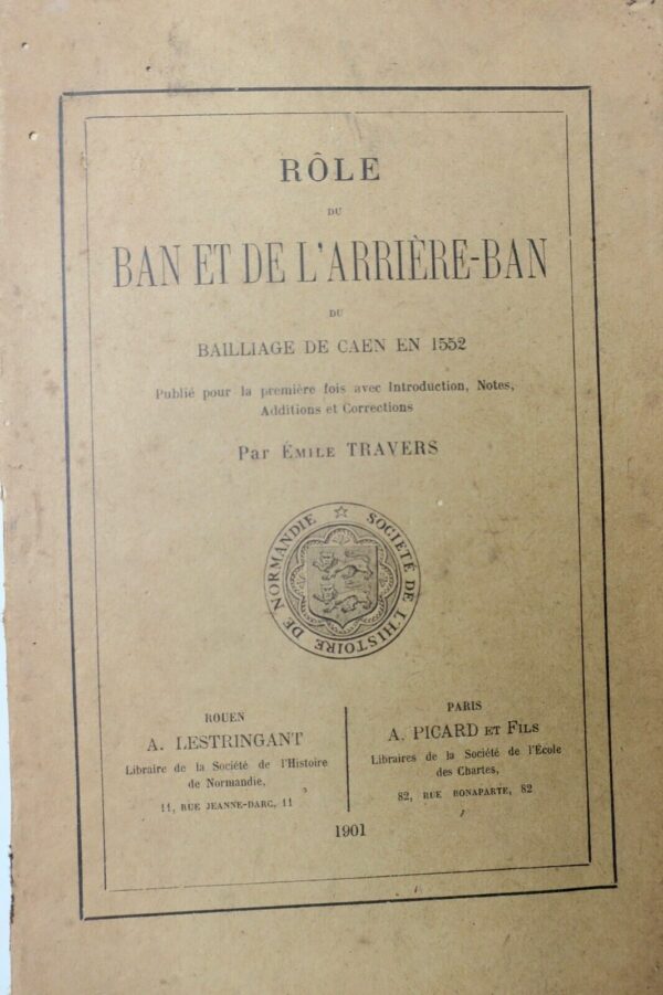 Normandie Rôle du ban et de l'arrière-ban du bailliage de Caen en 1552