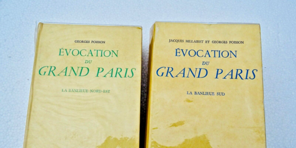 PARIS HILLAIRET Jacques Evocation du Grand Paris banlieue Nord-Est & Sud