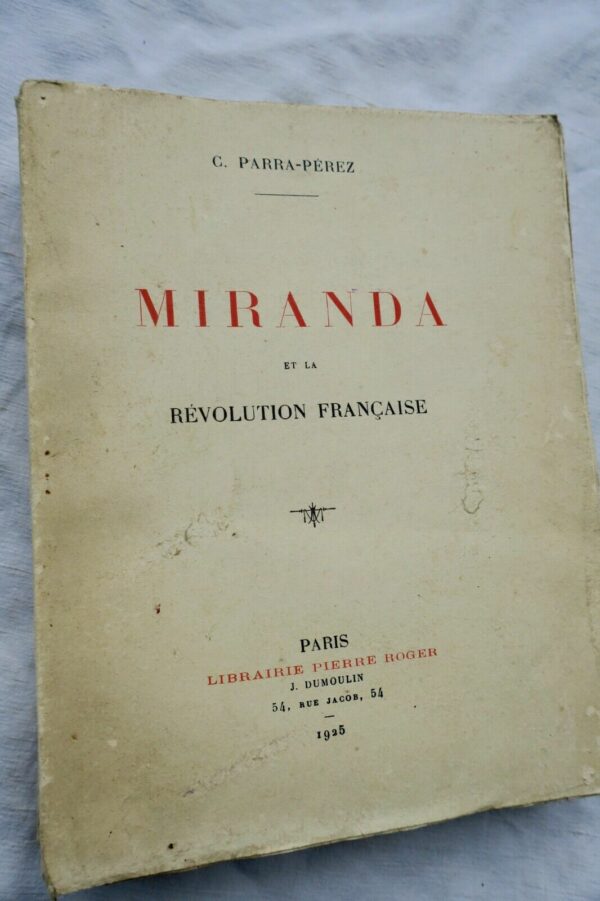 PARRA-PEREZ Miranda et la Révolution française 1925.