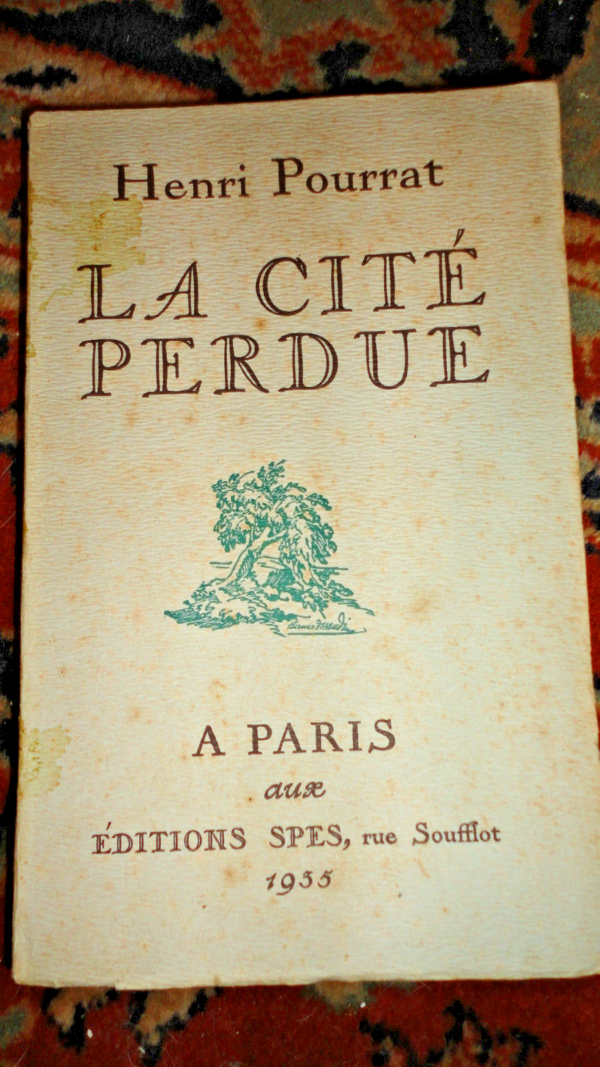 POURRAT Henri LA CITE PERDUE 1955