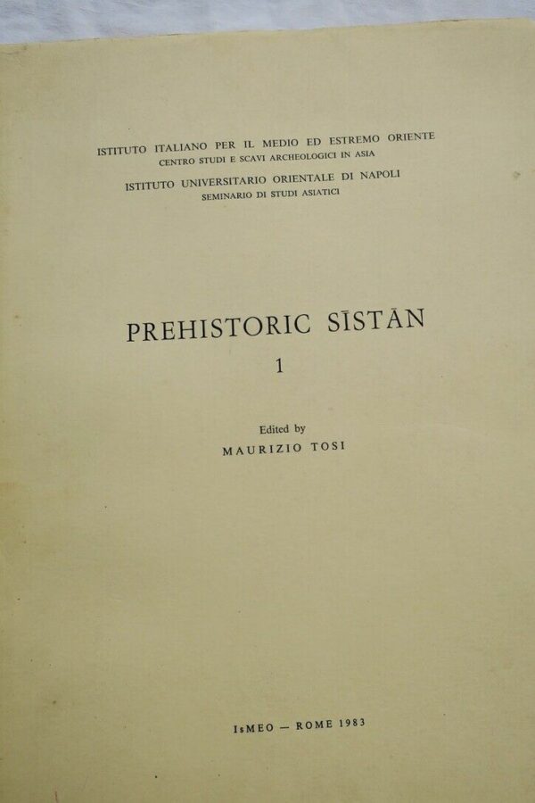 PREHISTORIC SISTAN - Maurizio Tosi - Oriente - Ismeo 1983 – Image 10